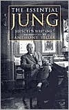 C. G. Jung: The Essential Jung: Selected Writings Introduced by Anthony Storr
