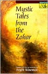 Book cover image of Mystic Tales from the Zohar by Aryeh Wineman