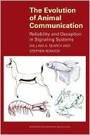 Book cover image of The Evolution of Animal Communication: Reliability and Deception in Signaling Systems by William A. Searcy