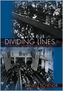 Book cover image of Dividing Lines: The Politics of Immigration Control in America by Daniel J. Tichenor