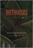 Book cover image of Hothouses: Poems, 1889 by Maurice Maeterlinck