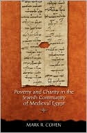 Book cover image of Poverty and Charity in the Jewish Community of Medieval Egypt by Mark R. Cohen