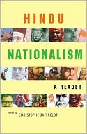 Christophe Jaffrelot: Hindu Nationalism: A Reader