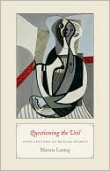 Book cover image of Questioning the Veil: Open Letters to Muslim Women by Marnia Lazreg