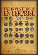David S. Landes: The Invention of Enterprise: Entrepreneurship from Ancient Mesopotamia to Modern Times (Kauffman Foundation Series on Innovation and Entrepreneurship)