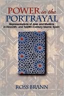 Ross Brann: Power in the Portrayal: Representations of Jews and Muslims in Eleventh- and Twelfth-Century Islamic Spain