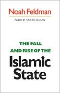 Book cover image of The Fall and Rise of the Islamic State by Noah Feldman