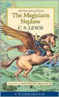C. S. Lewis: The Magician's Nephew (Chronicles of Narnia Series #1)