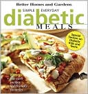 Book cover image of Simple Everyday Diabetic Meals by Better Homes & Gardens