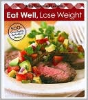 Book cover image of Eat Well, Lose Weight by Better Homes and Gardens Books Staff
