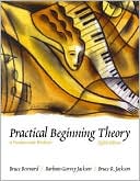 Bruce Benward: Practical Beginning Theory: A Fundamentals Worktext