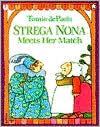 Book cover image of Strega Nona Meets Her Match by Tomie dePaola