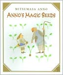 Book cover image of Anno's Magic Seeds by Mitsumasa Anno