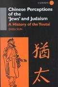 Zhou Xun: Chinese Perceptions of the Jews' and Judaism: A History of the Youtai