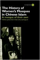 Book cover image of The History of Women's Mosques in Chinese Islam by Maria Jaschok