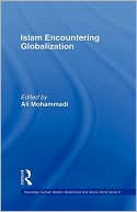 Ali Mohammadi: Islam Encountering Globalization