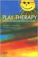 Kate Wilson: Play Therapy: A Non-Directive Approach for Children and Adolescents