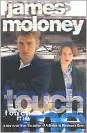 Book cover image of Touch Me by James Moloney