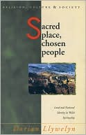 Dorian Llywelyn: Sacred Place,Chosen People