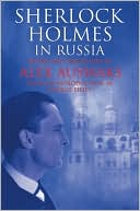 Alex Auswaks: Sherlock Holmes in Russia