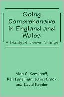 Alan Kerckhoff: Going Comprehensive in England and Wales