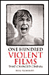 Book cover image of One Hundred Violent Films that Changed Cinema by Neil Fulwood