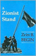 Book cover image of Zionist Stand by Ze'Ev B. Begin
