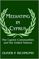 Oliver P. Richmond: Mediating in Cyprus