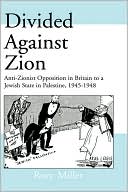 Book cover image of Divided Against Zion by Rory Miller