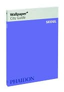 Wallpaper Magazine: Wallpaper City Guide: Seoul