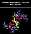 Book cover image of The Fractal Geometry of Nature by Benoit B. Mandelbrot