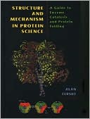 Book cover image of Structure and Mechanism in Protein Science: A Guide to Enzyme Catalysis and Protein Folding by Alan Fersht