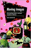 David Buckingham: Moving Images