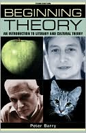Peter Barry: Beginning Theory: An Introduction to Literary and Cultural Theory