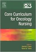 ONS: Core Curriculum for Oncology Nursing