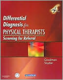 Catherine C. Goodman: Differential Diagnosis for Physical Therapists: Screening for Referral