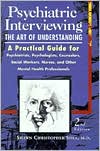 Book cover image of Psychiatric Interviewing: The Art of Understanding by Shawn Christopher Shea