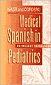 Book cover image of Medical Spanish in Pediatrics: An Instant Translator by Isam Nasr