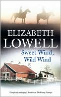 Elizabeth Lowell: Sweet Wind, Wild Wind