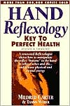 Mildred Carter: Hand Reflexology: Key to Perfect Health