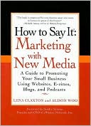 Lena Claxton: How to Say It: Marketing with New Media