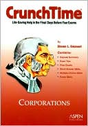 Book cover image of CrunchTime: Corporations by Steven L. Emanuel