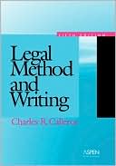 Book cover image of Legal Method and Writing, Fifth Edition by Charles R. Calleros