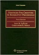 Book cover image of Strategies for Creditors in Bankruptcy Proceedings by Lynn M. LoPucki