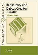 Book cover image of Bankruptcy and Debtor/Creditor by Brian A. Blum