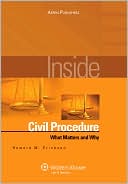 Howard M. Erichson: Inside Civil Procedure: What Matters and Why