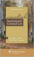 Ronald C. Slye: International Criminal Law: The Essentials