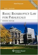 David L. Buchbinder: Basic Bankruptcy Law For Paralegals, Seventh Edition