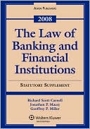 Book cover image of The Law Of Banking And Financial Institutions, 2008 Statutory Supplement by Jonathan R. Macey