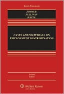 Book cover image of Cases and Materials on Employment Discrimination, Seventh Edition by Michael J. Zimmer